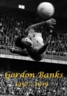 Image for Gordon Banks 1937 : 2019