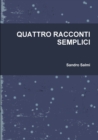 Image for QUATTRO RACCONTI SEMPLICI
