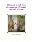 Image for Chase and his dinosaur friend called Cute
