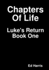 Image for Chapters Of Life  Luke&#39;s Return  Book One