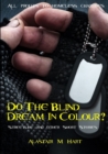 Image for Do The Blind Dream In Colour?