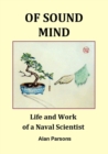 Image for Of Sound Mind: Life and Work of a Naval Scientist