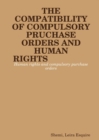 Image for THE COMPATIBILITY OF COMPULSORY PURCHASE ORDERS AND HUMAN RIGHTS