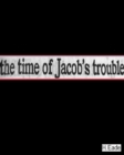 Image for Time of Jacob&#39;s Trouble