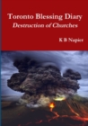 Image for Toronto Blessing Diary Destruction of Churches