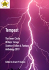 Image for Tempest : The Inner Circle Writers&#39; Group Science Fiction and Fantasy Anthology 2019