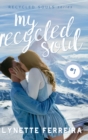 Image for My Recycled Soul (Recycled Souls Book One)