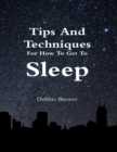 Image for Tips and Techniques for How to Get to Sleep