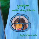 Image for Yuequn and the shiny little star