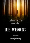Image for cabin in the woods the wedding