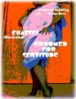 Image for Chattel (Illustrated) - Groomed for Servitude