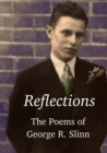 Image for Reflections : The Poetry of George R. Slinn