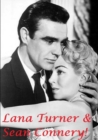 Image for Lana Turner &amp; Sean Connery!