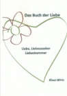 Image for Das Buch der Liebe Liebe, Liebeszauber, Liebeskummer