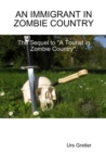Image for AN IMMIGRANT IN ZOMBIE COUNTRY