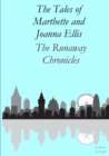 Image for The Tales of Marthette and Joanna Ellis: The Runaway Chronicles