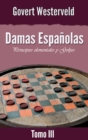 Image for Damas Espanolas: Principios elementales y Golpes. Tomo III