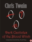 Image for Dark Canticles of the Blood Witch - Compendium - Scrolls One to Three