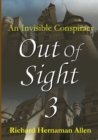 Image for Out of Sight 3: an Invisible Conspiracy