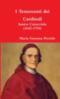 Image for I Testamenti Dei Cardinali: Innico Caracciolo (1642-1730)