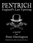 Image for Pentrich - England&#39;s Last Uprising