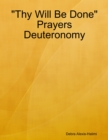 Image for &amp;quot;Thy Will Be Done&amp;quot; Prayers Deuteronomy