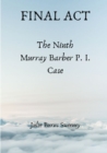 Image for Final Act : The 9th Murray Barber P. I. case