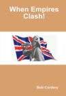 Image for When Empires Clash!
