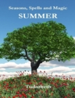 Image for Seasons, Spells and Magic: Summer.