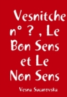 Image for VESNITCHE N  ? , LE BON SENS ET LE NON S