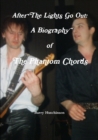 Image for After The Lights Go Out : A Biography of The Phantom Chords