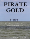 Image for Pirate Gold: The Real Story Behind the Offshore Radio Stations of the 1960s