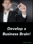 Image for Develop a Business Brain!
