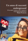 Image for Un anno di racconti underground 30 secondi, 1 minuto, max 5 minuti in letturedametropolitana.it