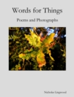 Image for Words for Things: Poems and Photographs