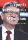 Image for L&#39;epopee presidentielle de Melenchon