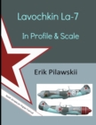 Image for Lavochkin La-7 In Profile &amp; Scale