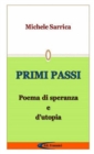 Image for PRIMI PASSI - Poema di speranza e d&#39;utopia -