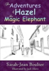 Image for The Adventures of Hazel the Magic Elephant