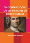Image for Du Contrat Social Ou Des Principes Du Droit Politique