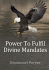 Image for Power To Fulfil Divine Mandates