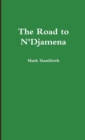 Image for The Road to N&#39;Djamena