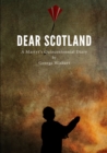 Image for DEAR SCOTLAND - A Martyr&#39;s Quincentennial Diary