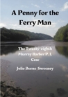 Image for A Penny for the Ferry Man: The 28th Murray Barber P. I. Case