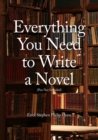 Image for Everything You Need to Write a Novel (Pen Not Included)