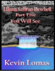 Image for Lilium Saffron Dewbell: Part Five: You Will See