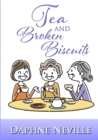 Image for Tea and Broken Biscuits