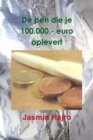 Image for De pen die je 100.000,- euro oplevert