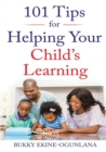 Image for 101 Tips for Helping Your Child&#39;s Learning