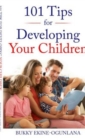 Image for 101 Tips for Developing Your Children